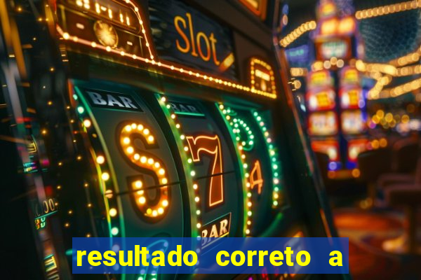 resultado correto a qualquer momento bet365